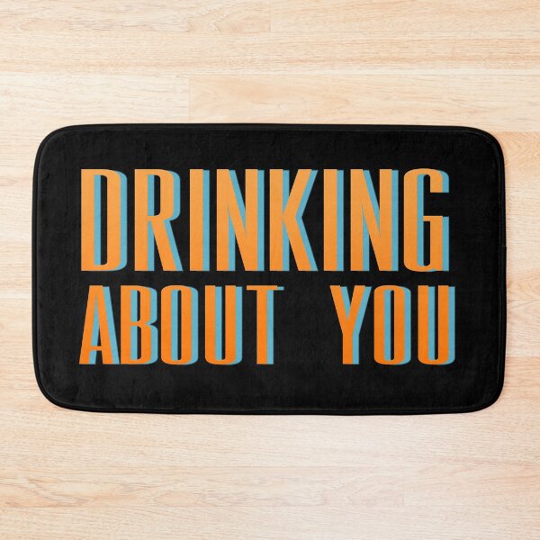 Item preview, Drinking About You... designed and sold by mensijazavcevic.