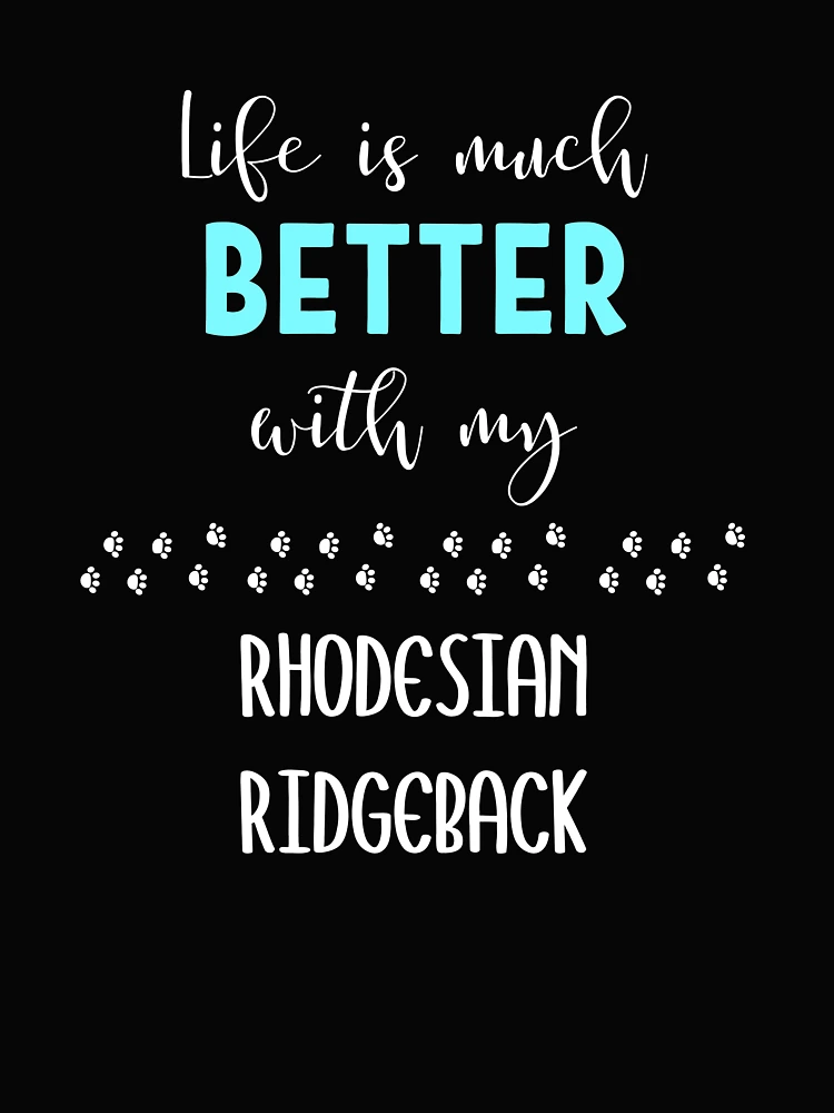 Thumbnail 4 of 4, Boxy T-Shirt, Life Is Much Better With My Rhodesian Ridgeback - Rhodesian Ridgeback Gift Idea designed and sold by DogBoo.