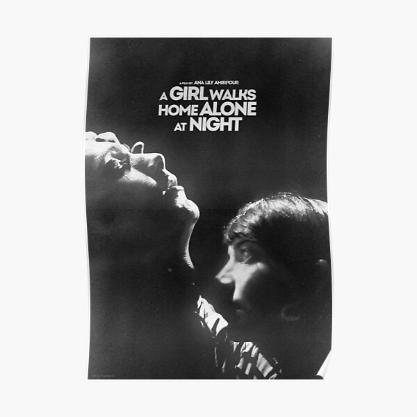 A Girl Walks Home Alone at Night - Fan Poster Poster