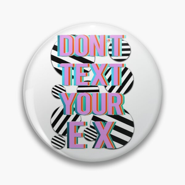 Item preview, Don’t Text Your Ex designed and sold by mensijazavcevic.
