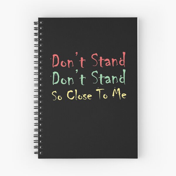 Item preview, don't stand so close to me designed and sold by lichakou.