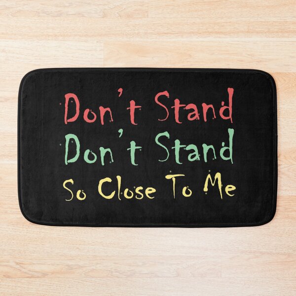 Item preview, don't stand so close to me designed and sold by lichakou.