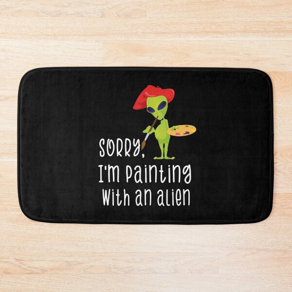 Item preview, Sorry I'm Painting With An Alien Funny Alien Painter Artist Painting Lovers Gift designed and sold by FunnySunny T-Shirts.