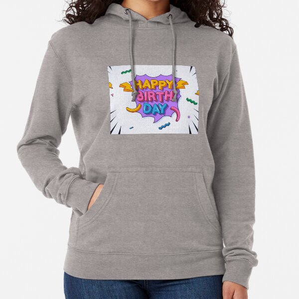 Happy birthday Lightweight Hoodie
