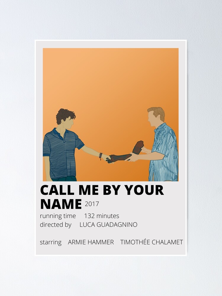 Call Me By Your Name Minimalist Poster Poster By Bella Correa Redbubble