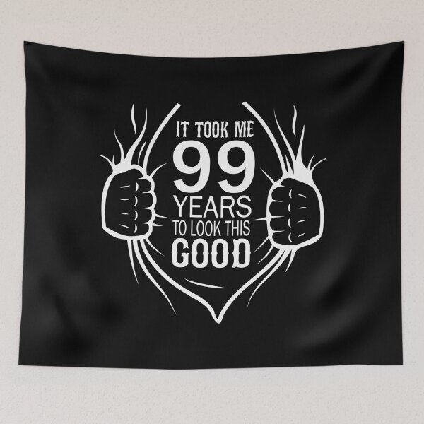 Item preview, It Took Me 99 Years To Look This Good Gift For 99th Birthday design designed and sold by Grabitees.