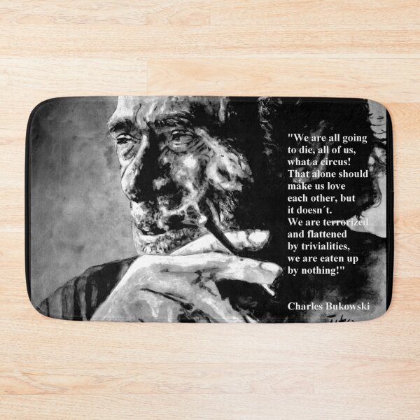 Item preview, Charles Bukowski - black - quote designed and sold by ARTito.