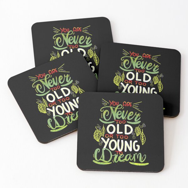 Item preview, You Are Never Too Old To Dream designed and sold by juniperdesign.