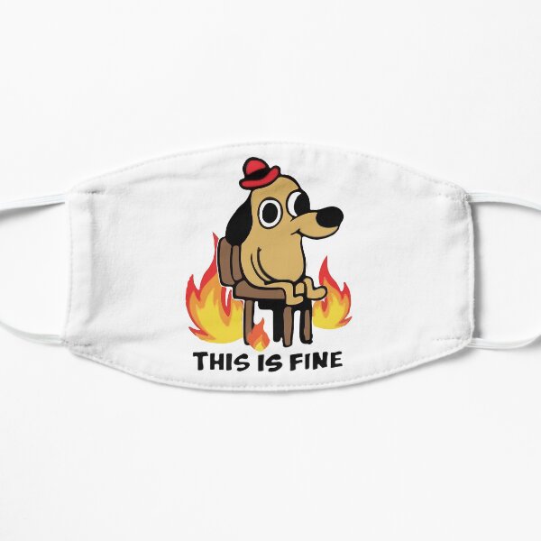 "This Is Fine" Meme Mask