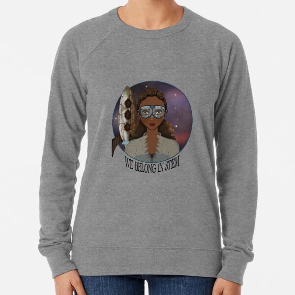We Belong in STEM Lightweight Sweatshirt