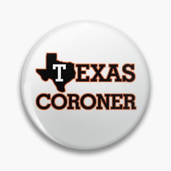 Item preview, Texas Coroner designed and sold by flipper42.