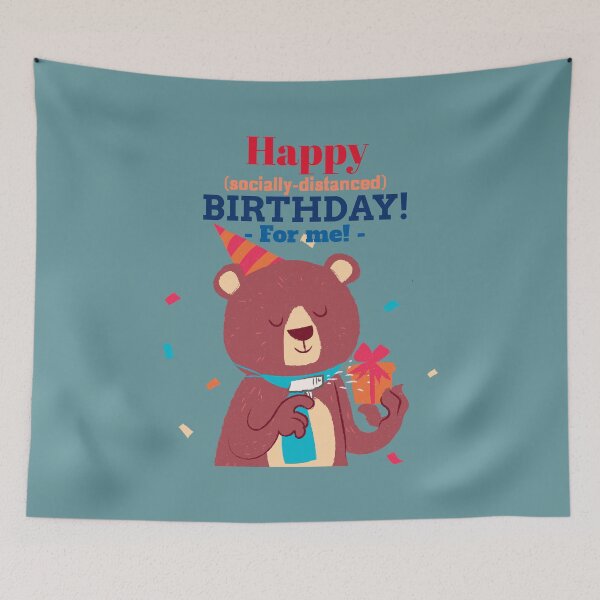 Item preview, HAppy Socially distance birthday for me designed and sold by EvaWolf.