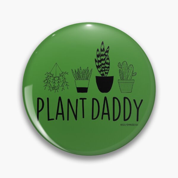 Item preview,  Plant Daddy designed and sold by AshleySummers.