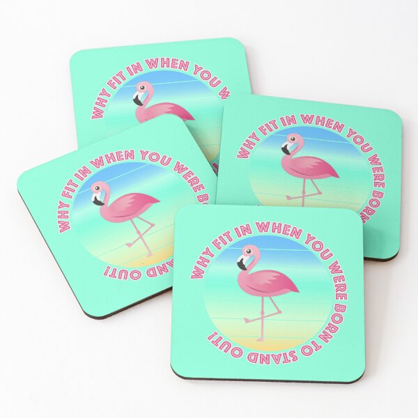 Item preview, Pink Flamingo "Why Fit In When You Were Born To Stand Out!" designed and sold by Happy Puppy Print On Demand.