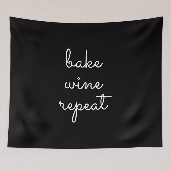 Item preview, Bake Wine Repeat  designed and sold by livetogether.