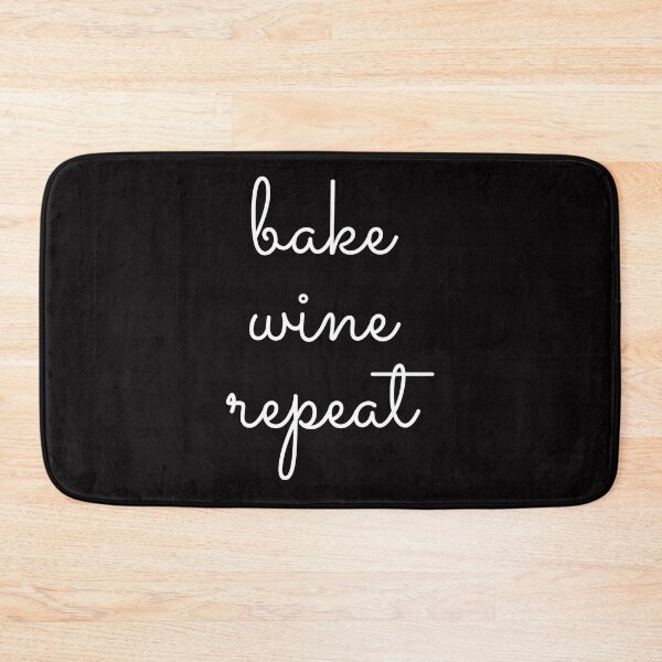 Item preview, Bake Wine Repeat  designed and sold by livetogether.