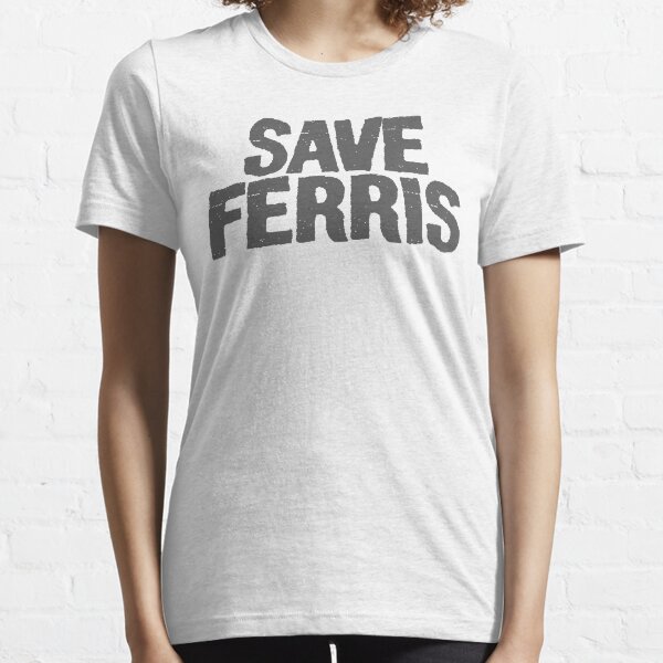 Save Ferris Essential T-Shirt