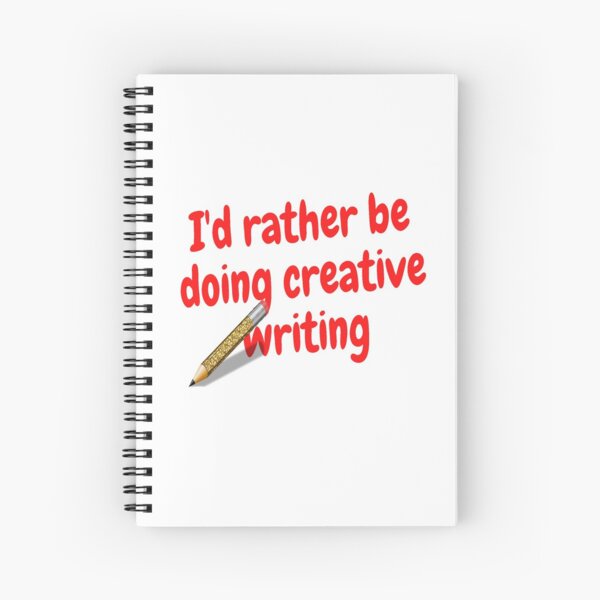 Item preview, I'd rather be doing creative writing designed and sold by Darksun427.