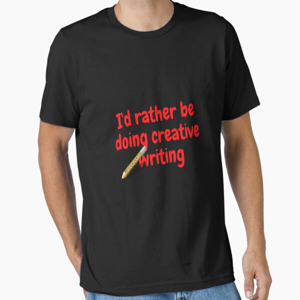 Item preview, I'd rather be doing creative writing designed and sold by Darksun427.