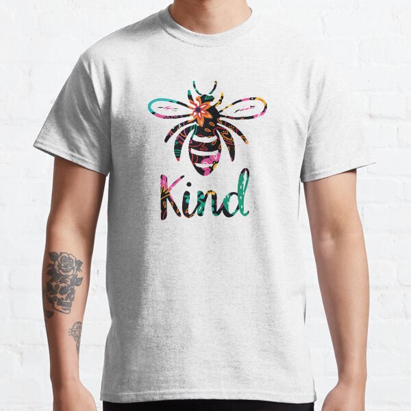 Bee Kind, colorful floral be kind Classic T-Shirt