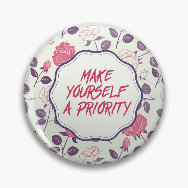Item preview, Make yourself a Priority designed and sold by allarts2016.