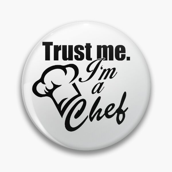 Item preview, Trust Me, I'm A Chef. designed and sold by flipper42.