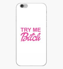 TRY ME BITCH iPhone Case