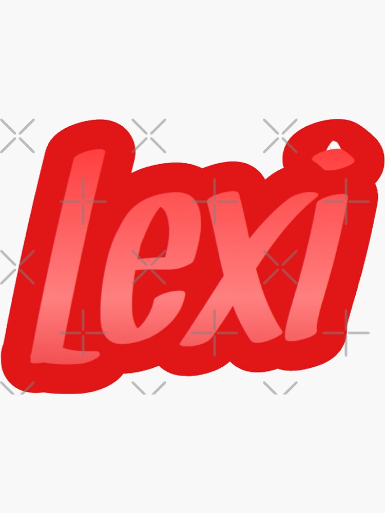 Lexi Name Sticker For Sale By Kkatelin Redbubble 
