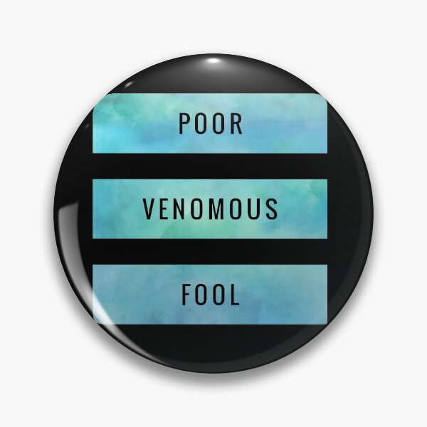 Item preview, Poor Venomous Fool designed and sold by coatstar.