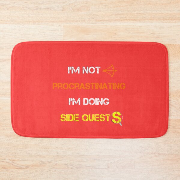 Item preview, I'm not procrastinating... I'm doing side quests  designed and sold by rachidhaz.