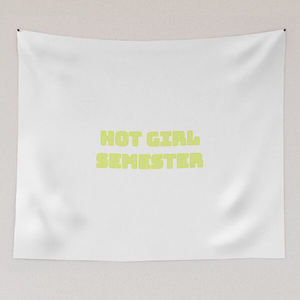 Item preview, Hot Girl Semester designed and sold by morganmaterni.