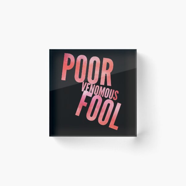 Item preview, Poor Venomous Fool designed and sold by coatstar.