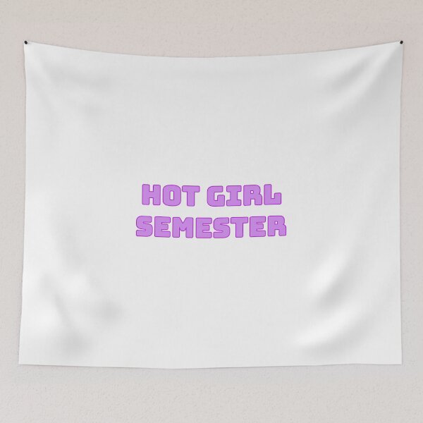 Item preview, Hot Girl Semester designed and sold by morganmaterni.