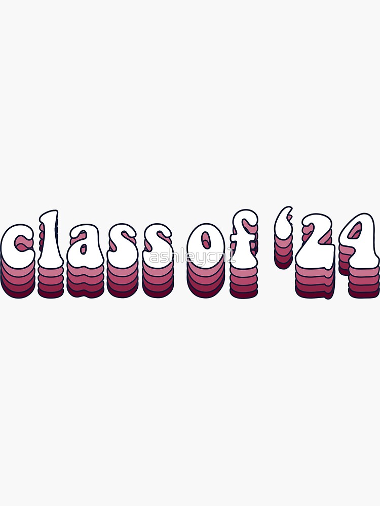 "pink retro class of 2024" Sticker for Sale by ashleycn1 Redbubble