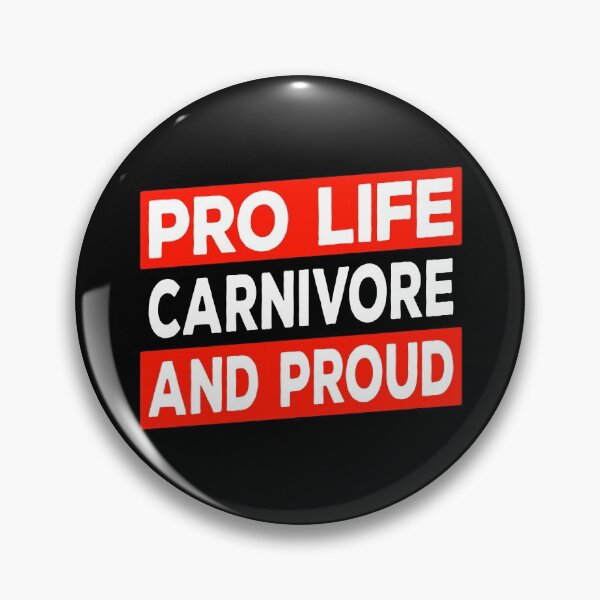 Item preview, Pro Life Carnivore And Proud Meat Eater designed and sold by inkedtee.