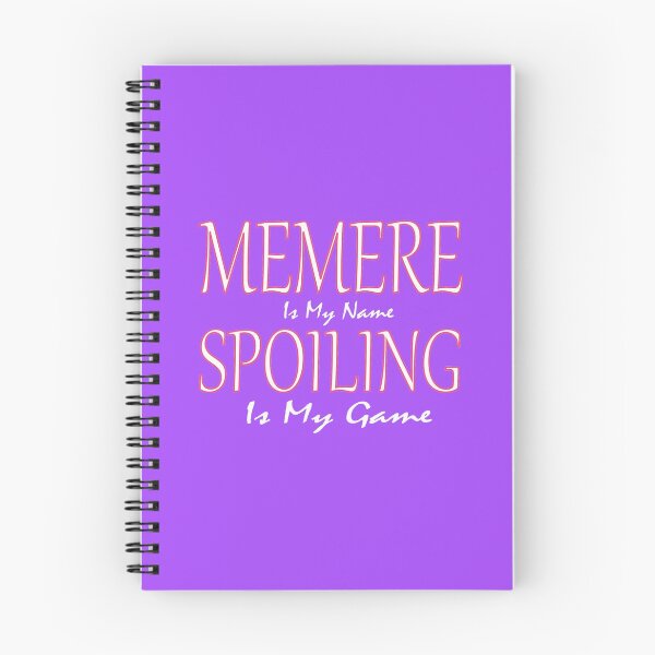 Item preview, Memere Is My Name Spoiling Is My Game: Funny Quotes Grandma Gift Idea. designed and sold by cutitoutsir.