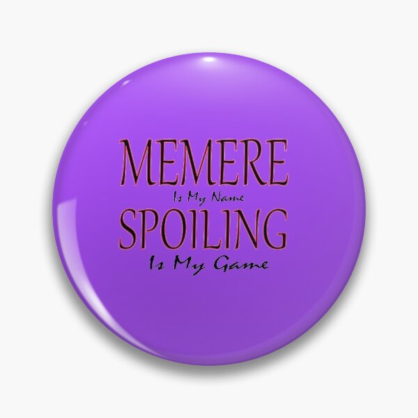 Item preview, Memere Is My Name Spoiling Is My Game: Funny Quotes Grandma Gift Idea. designed and sold by cutitoutsir.