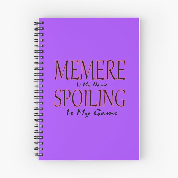 Item preview, Memere Is My Name Spoiling Is My Game: Funny Quotes Grandma Gift Idea. designed and sold by cutitoutsir.
