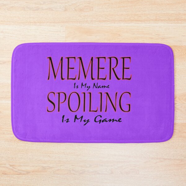 Item preview, Memere Is My Name Spoiling Is My Game: Funny Quotes Grandma Gift Idea. designed and sold by cutitoutsir.