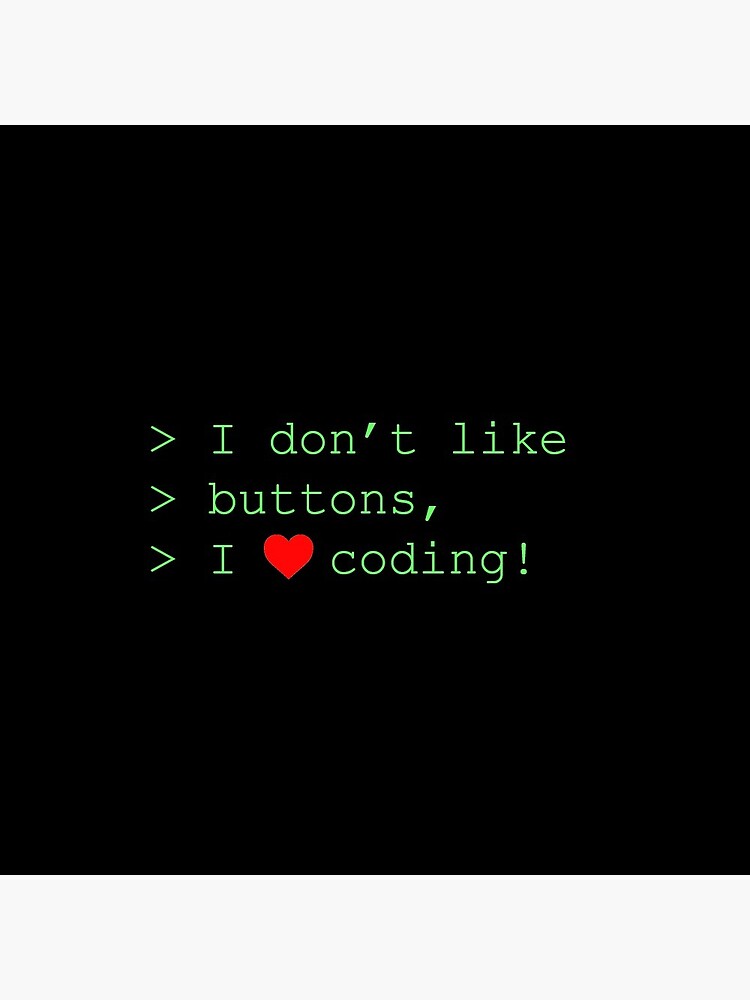 I don't like buttons, I love coding! by jvdkwast