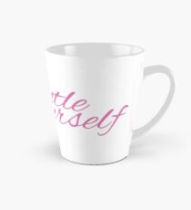 ERINNERUNGSAUFKLEBER: Seien Sie sanft mit sich selbst. Tasse (konisch)