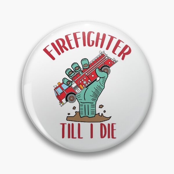 Item preview, Firefighter Till I Die, Fire Truck designed and sold by livegood.