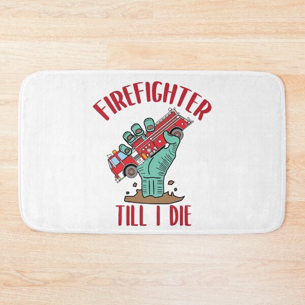Item preview, Firefighter Till I Die, Fire Truck designed and sold by livegood.