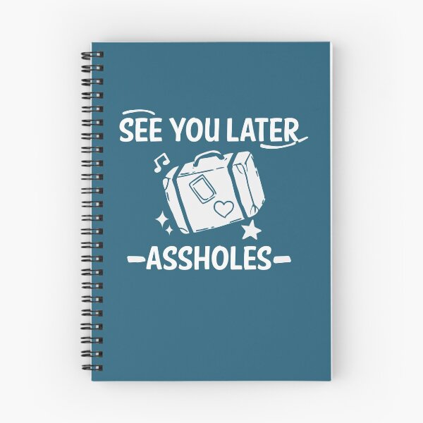Item preview, See You Later Assholes : Funny Travelers saying joke designed and sold by UMED :).