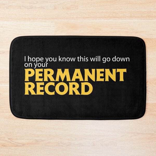 Item preview, I hope you know this will go down on your Permanent Record designed and sold by Fairytale of DC.