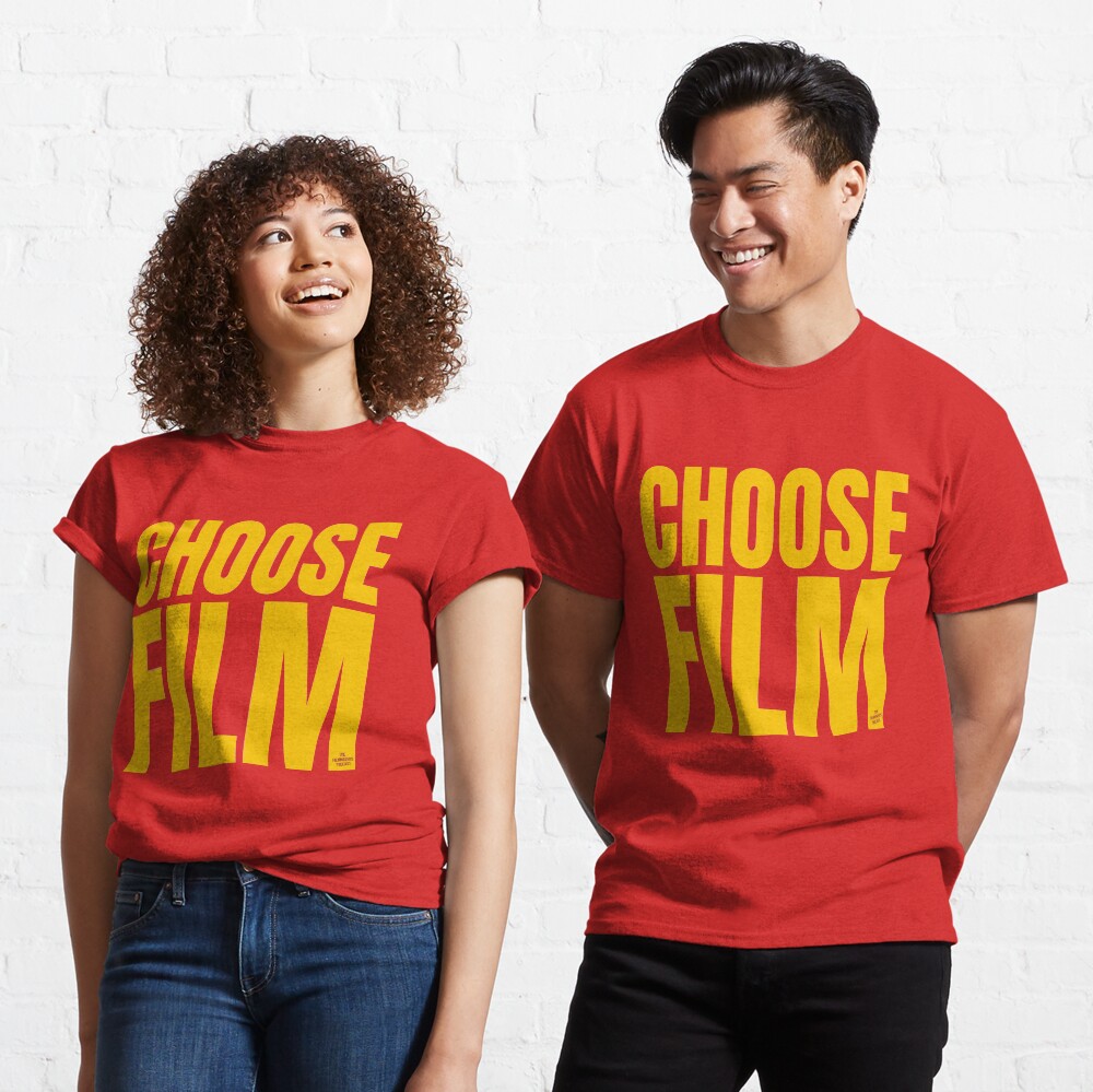 CHOOSE FILM Classic T-Shirt