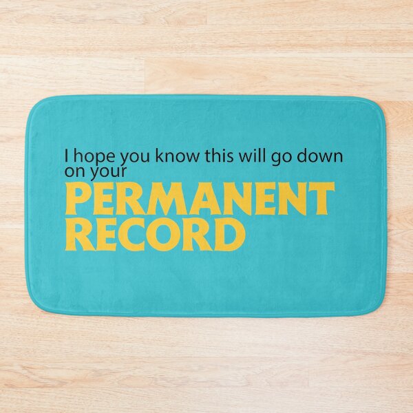 Item preview, I hope you know this will go down on your Permanent Record (black) designed and sold by Fairytale of DC.