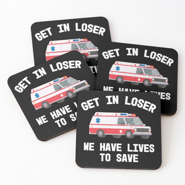 Item preview, EMS Paramedic EMT Get In Loser Ambulance Graphic Graduation Gift  designed and sold by JessieJune.