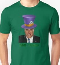 Mitt Romney 2012 mad Hatter Unisex T-Shirt