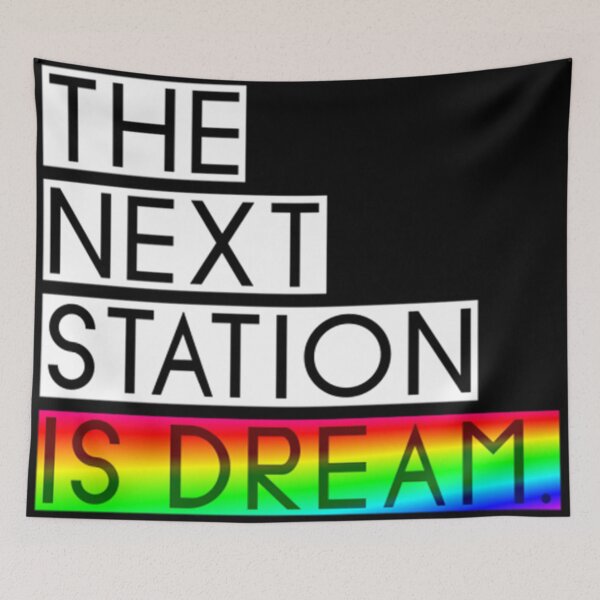 Item preview, The Next Station Is Dream designed and sold by styled01.